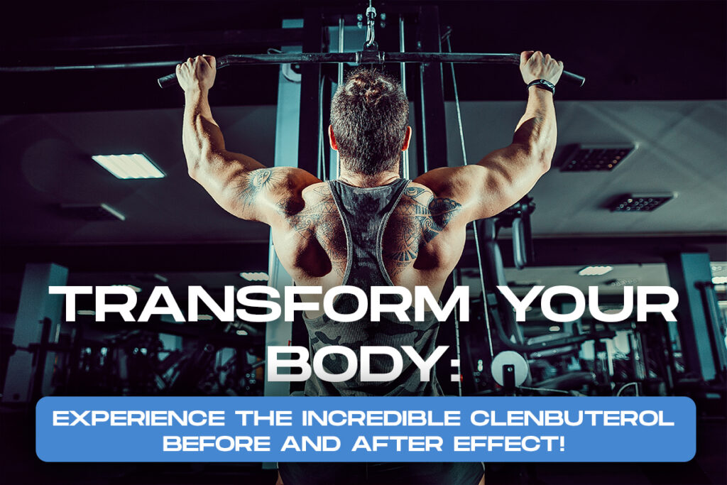 Clenbuterol Before and After